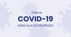 Covid 19 Aides aux entreprises